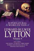 The Collected Supernatural and Weird Fiction of Edward Bulwer Lytton-Volume 4