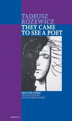 They Came to See a Poet (Revised, Enlarged) - Rozewicz, Tadeusz