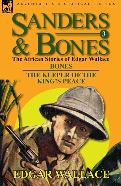 Sanders & Bones-The African Adventures - Wallace, Edgar