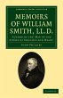Memoirs of William Smith, LL.D., Author... - Bild 1