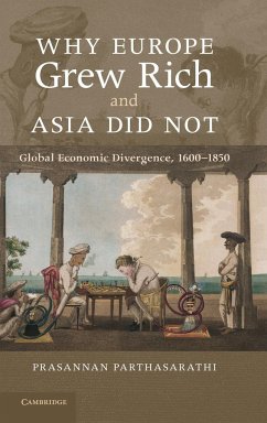 Why Europe Grew Rich and Asia Did Not - Parthasarathi, Prasannan