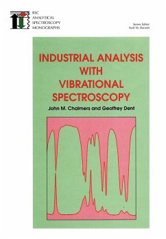 Industrial Analysis with Vibrational Spectroscopy - Barnett, Neil W; Chalmers, John M; Dent, G.