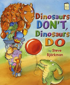 Dinosaurs Don't, Dinosaurs Do - Björkman, Steve