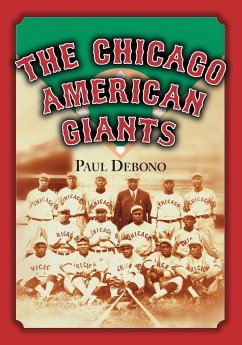 The Chicago American Giants - Debono, Paul