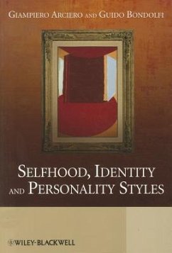 Selfhood, Identity and Personality Styles - Arciero, Giampiero; Bondolfi, Guido