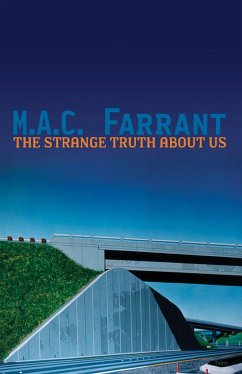 The Strange Truth about Us - Farrant, M a C