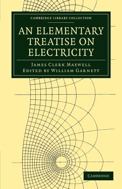 An Elementary Treatise on Electricity - Maxwell, James Clerk