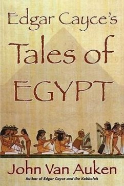 Edgar Cayce's Tales of Egypt - Van Auken, John