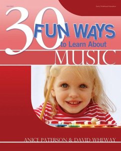 30 Fun Ways to Learn about Music - Paterson, Anice; Wheway, David