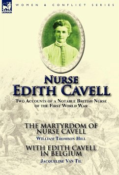 Nurse Edith Cavell - Hill, William Thomson; Til, Jacqueline Van