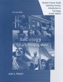 Exploring Sociology: Introduction to Sociology: Student Course Guide