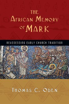The African Memory of Mark - Oden, Thomas C