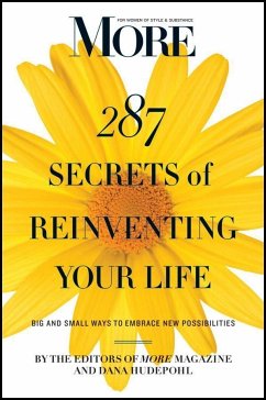 More 287 Secrets of Reinventing Your Life - Magazine, Editors Of More