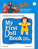 My First Doll Book Kit: Hand Sewing [With Poster and Straight Pins/Needle/Pin Cushion/Snippers/Thread and Button and Scissors and Glue