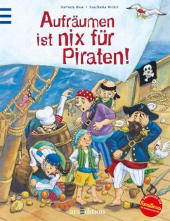 Aufräumen ist nix für Piraten! - Rose, Barbara