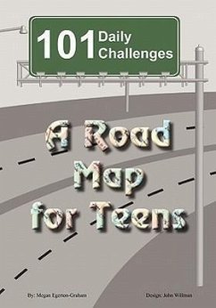 101 Daily Challenges for Teens - A Road Map for Teens - Egerton-Graham, Megan Jane