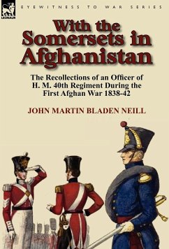 With the Somersets in Afghanistan - Neill, John Martin Bladen