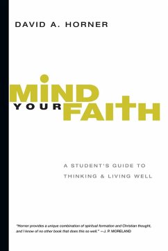 Mind Your Faith - Horner, David A.