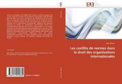 Les conflits de normes dans le droit des organisations internationales - McLeer, Irene