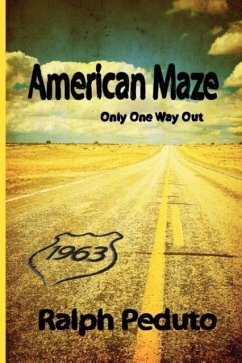 American Maze: Only One Way Out - Peduto, Ralph