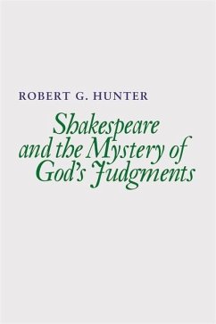 Shakespeare and the Mystery of God's Judgments - Hunter, Robert G