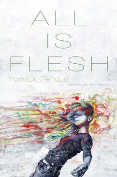 All Is Flesh - Renaud, Yannick