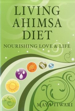 Living Ahimsa Diet - Tiwari, Maya