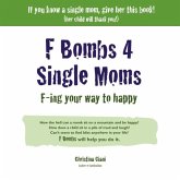 F Bombs 4 Single Moms F Bombs 4 Single Moms