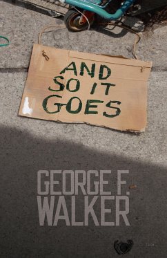 And So It Goes - Walker, George F