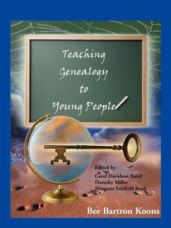 Teaching Genealogy to Young People - Koons, Bee Bartron