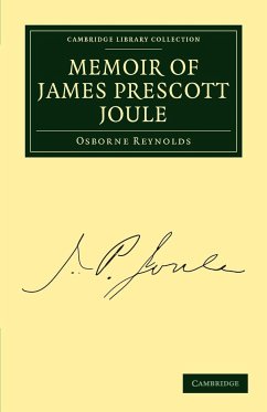 Memoir of James Prescott Joule - Reynolds, Osborne