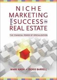 Niche Marketing for Success in Real Estate: The Financial Power of Specialization