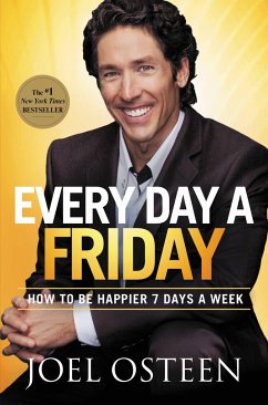 Every Day a Friday - Osteen, Joel