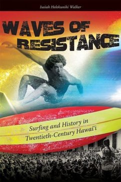 Waves of Resistance - Walker, Isaiah Helekunihi
