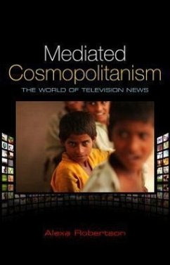 Mediated Cosmopolitanism - Robertson, Alexa