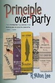 Principle Over Party: The Farmers' Alliance and Populism in South Dakota, 1880-1900