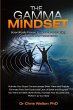 The Gamma Mindset - Create the Peak... - Bild 1