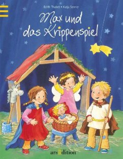 Max und das Krippenspiel - Thabet, Edith; Senner, Katja