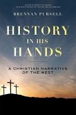 History in His Hands: A Christian Narrative of the West