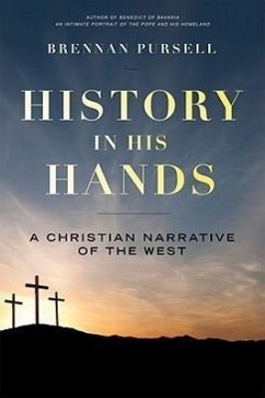 History in His Hands: A Christian Narrative of the West - Pursell, Brennan