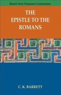 The Epistle to the Romans - Barrett, C. K.