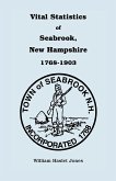 Vital Statistics of Seabrook, New Hampshire, 1768-1903