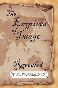 The Empires of Image - Kymalainen, T. M.