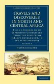 Travels and Discoveries in North and Central Africa - Volume 2