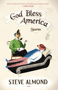 God Bless America: Stories - Almond, Steve
