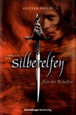 Cover Chronik der Silberelfen - Zeit der Rebellen