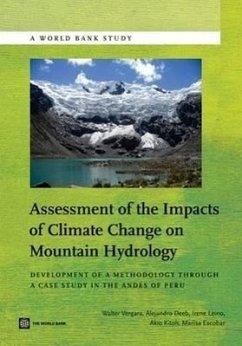Assessment of the Impacts of Climate Change on Mountain Hydrology: Development of a Methodology Through a Case Study in the Andes of Peru - Vergara, Walter; Deeb, Alejandro; Leino, Irene