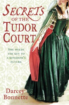 Secrets Of The Tudor Court - Bonnette, Darcey