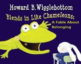 Howard B. Wigglebottom Blends in Like Chameleons