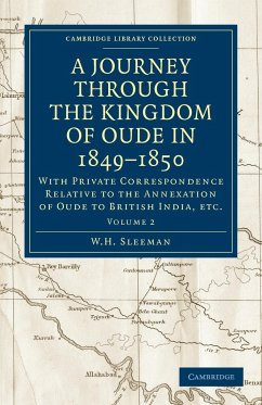 A Journey Through the Kingdom of Oude in 1849 1850 - Sleeman, W. H.